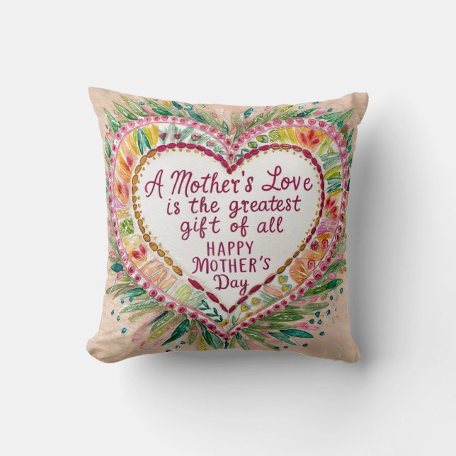 A Mother's Love is Greatest Cushion (Front)