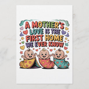A Mother's Love Is The First Home We Ever Know Invitation