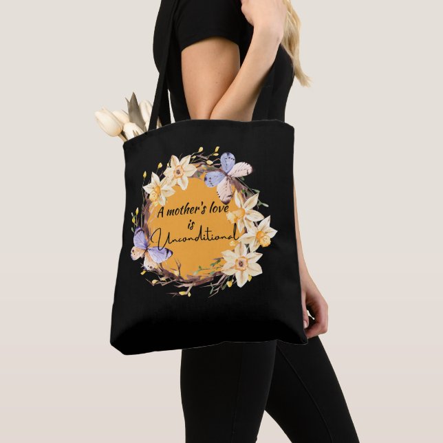 A Mother's Love Is Unconditional Tote Bag (Close Up)