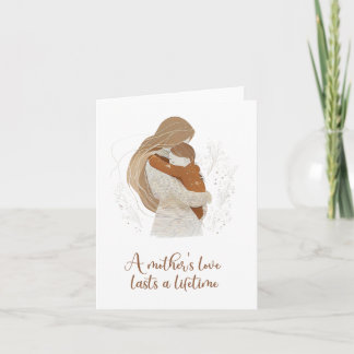 A mother's love lasts a lifetime card