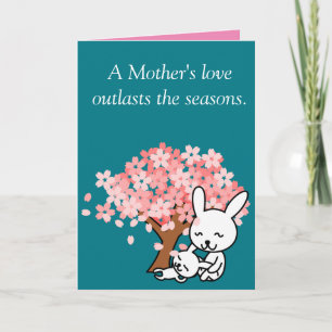 A Mother's love outlasts the seasons Card