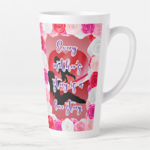 A Mother's Love Story Latte Mug