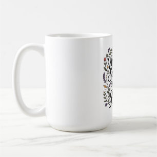 A Mother's Sacrifice Is Silent Poetry Coffee Mug