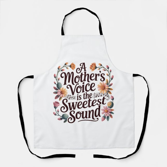 A Mother's Voice Is The Sweetest Sound Apron (Front)