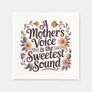 A Mother's Voice Is The Sweetest Sound Napkin