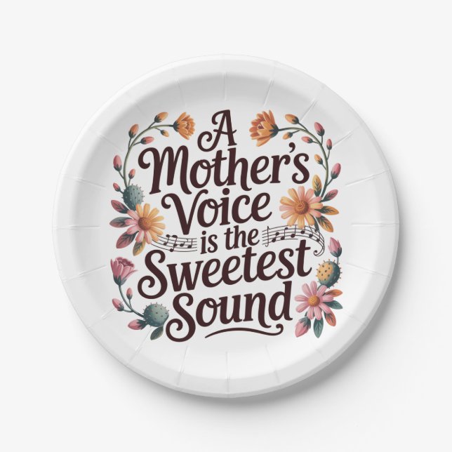 A Mother's Voice Is The Sweetest Sound Paper Plate (Front)