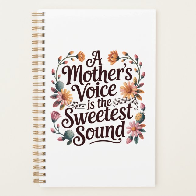 A Mother's Voice Is The Sweetest Sound Planner (Front)