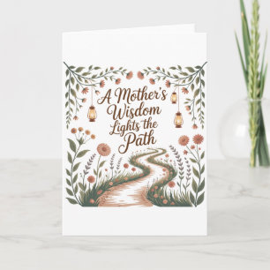 A Mother's Wisdom Lights The Path Card