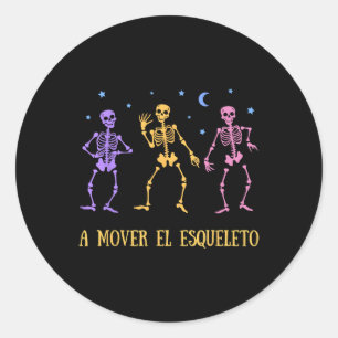 A Mover El Esqueleto Funny Spanish Halloween Classic Round Sticker