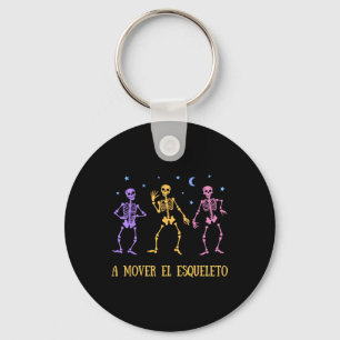 A Mover El Esqueleto Funny Spanish Halloween Key Ring