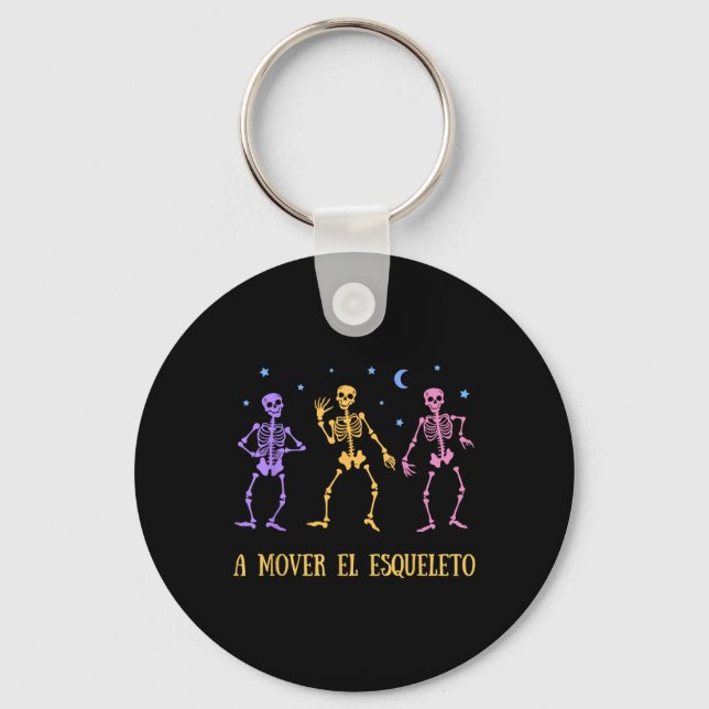 A Mover El Esqueleto Funny Spanish Halloween  Key Ring (Front)