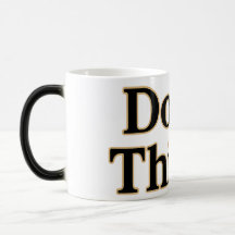 A mug for the loud mind "Don't Thimk"