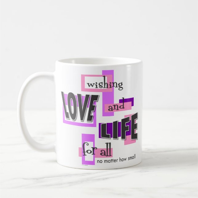 A mug to promote life. (Left)
