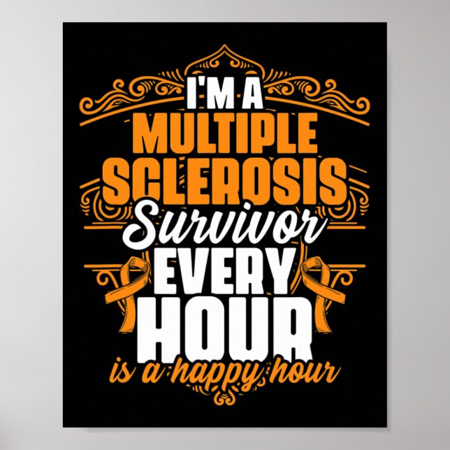 A Multiple Sclerosis Survivor Support Ms Awareness Poster (Front)