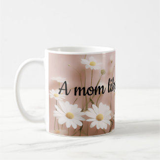 A mum like you is a gift coffee mug