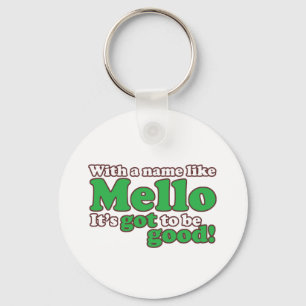 A Name Like Mello Key Ring