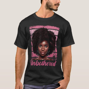 A Natural Flair for Being Unbothered T-Shirt