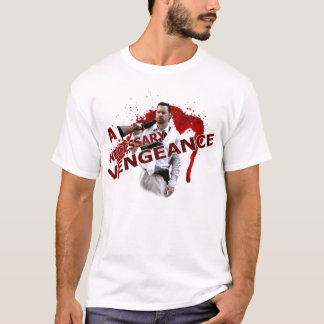 A Necessary Vengeance T-Shirt