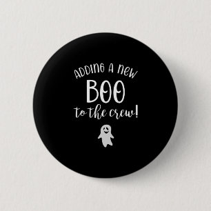A New Boo To The Crew Halloween Pregnancy 6 Cm Round Badge
