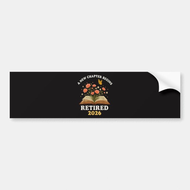 A New Chapter Begins Retired 2026 Bumper Sticker (Front)