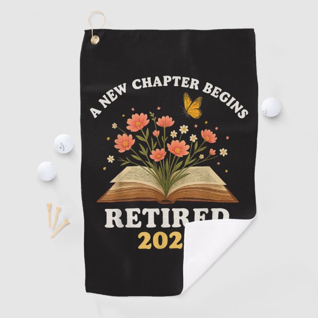 A New Chapter Begins Retired 2026 Golf Towel (InSitu)