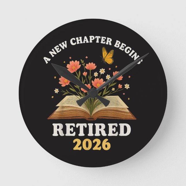 A New Chapter Begins Retired 2026 Round Clock (Front)