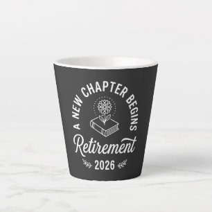 A New Chapter Begins Retirement 2026 Shirt Funny Latte Mug