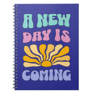 A New Day is Coming Notebook