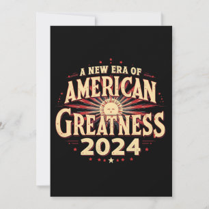 A New Era of American Greatness 2024 Trump Won  Invitation