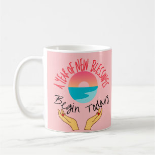 A new year of blessings begin today coffee mug
