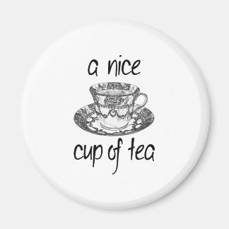 A Nice Cup of Tea Magnet