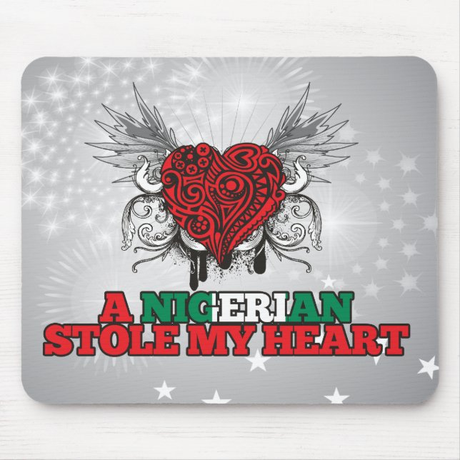 A Nigerian Stole my Heart Mouse Pad (Front)