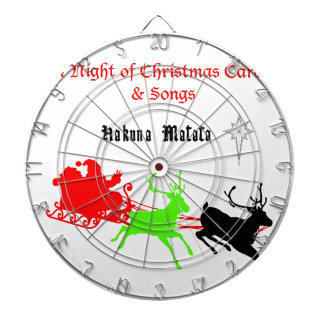 A Night of Christmas Carols and Songs Hakunamatata Dartboard (Front)