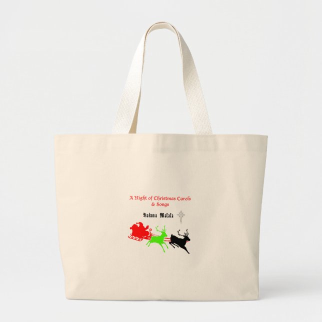 A Night of Christmas Carols and Songs Hakunamatata Large Tote Bag (Front)