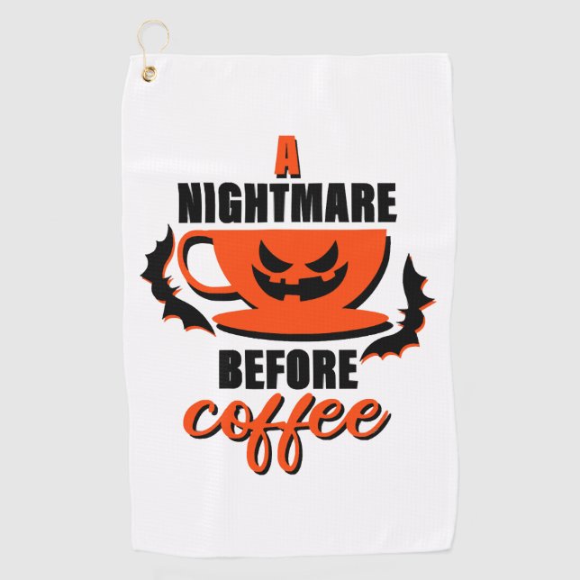 A Nightmare Before Coffee - Halloween Golf Towel (Front)