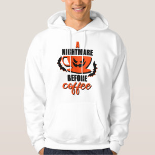 A Nightmare Before Coffee - Halloween Hoodie