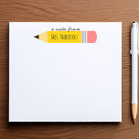 A Note From the Teacher Pencil<br><div class="desc">A note from the teacher pencil theme notepad,  with personalised teacher's name.</div>