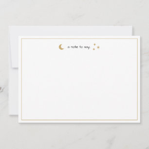 A Note To Say..   Gold Moon and Stars Stationery Card