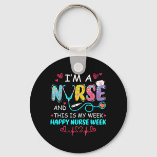A Nurse and This is Week Happy Nurse Week 2026 Key Ring