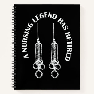 A Nursing Legend Has Retired Retired Nurse Notebook