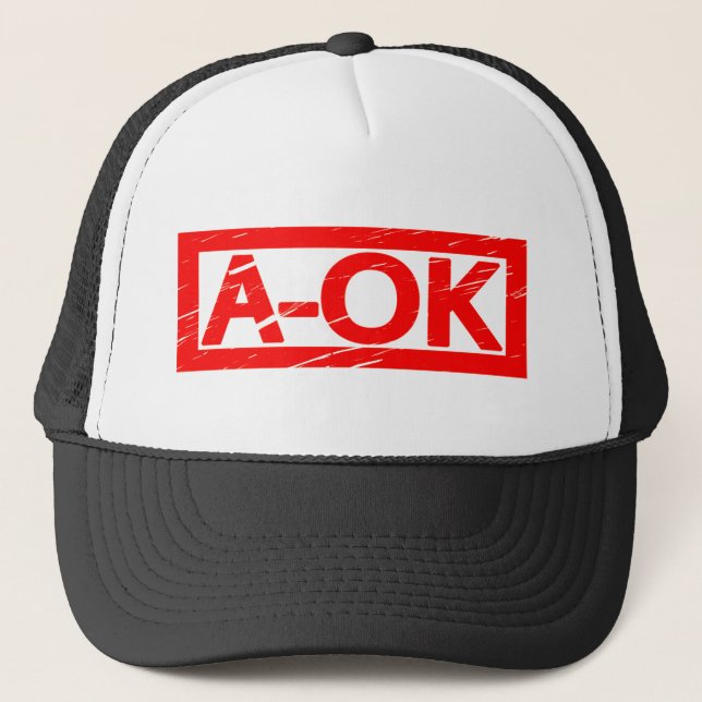 A-OK Stamp Trucker Hat (Front)