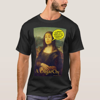 A OligarChy T-Shirt