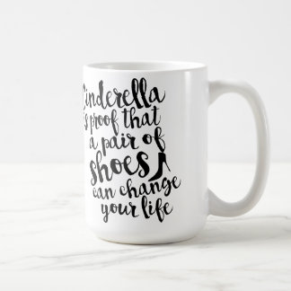 A Pair Of Shoes Can Change Your Life Quote Mug