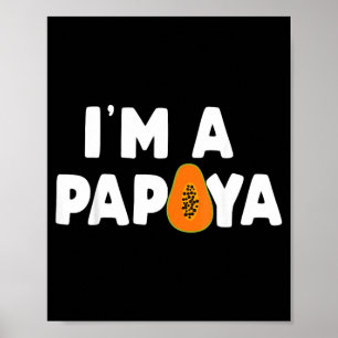 A Papaya for Funny Halloween Papaya Costume Poster