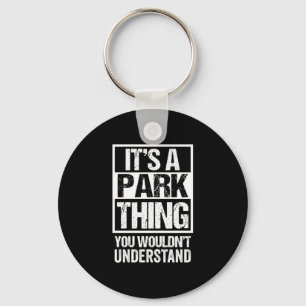 A park thing wouldn't understand family name key ring
