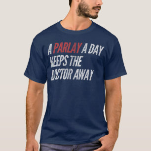 A Parlay A Day Funny Gambling Sports Betting boy T-Shirt