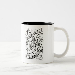 "a party without cake is just a meeting" Two-Tone coffee mug