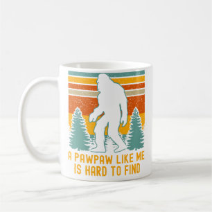 A Pawpaw Like Me Is Hard To Find Bigfoot Grandpa Coffee Mug