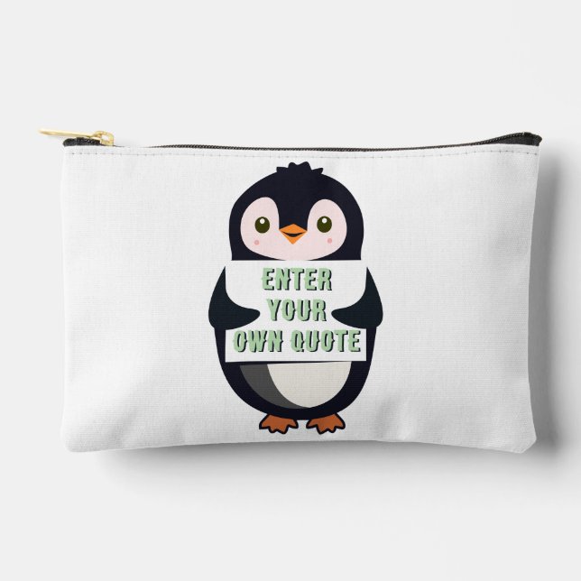 A penguin holding a sign with customizable text th accessory pouch (Front)