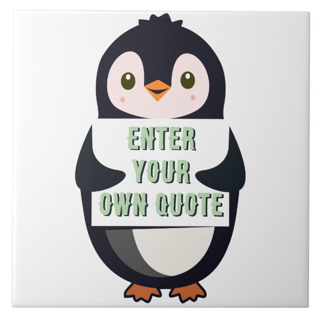 A penguin holding a sign with customizable text th ceramic tile (Front)